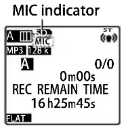 MIC indicator A III SD MP3 128 K A 0/0 0m00s REC REMAIN TIME 16 h25m45s ELAT