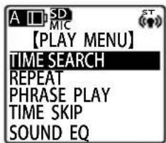 A SD MIC 【PLAY MENU】 TIME SEARCH REPEAT PHRASE PLAY TIME SKIP SOUND EQ