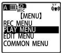 A III SD MIC 【MENU】 REC MENU PLAY MENU EDIT MENU COMMON MENU