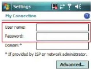 Settings My Connection User name: Password: Domain:* * If provided by ISP or network administrator. Advanced...