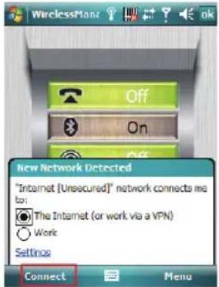 WirelessMain Off On New Network Detected "Internet [Unsecured]" network connects me to: The Internet (or work via a VPN) Work Settings Connect Menu