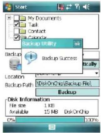 Start My Documents Task Contact Calendar Backup Utility ok Backup Success Location Backup Path DiskOnChip(Backup File) Backup Disk Information File size 1 KB Available 15 MB DiskOnChip 0% 100%
