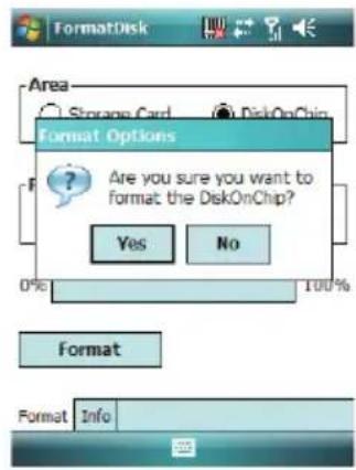 FormatDisk Area Storage Card DiskOnChip Format Options Are you sure you want to format the DiskOnChip? Yes No 0% 100% Format Format Info