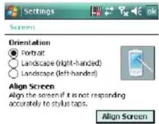 Settings Screen Orientation ● Portrait ○ Landscape (right-handed) ○ Landscape (left-handed) Align Screen Align the screen if it is not responding accurately to stylus taps. Align Screen