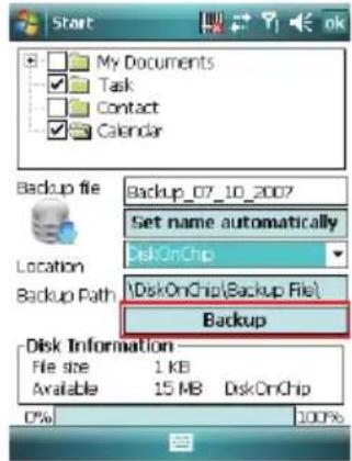 Start My Documents Task Contact Calendar Backup file Backup_07_10_2007 Set name automatically DiskOnChip Location Backup Path 'DiskOnChip(Backup File)' Backup Disk Information File size 1 KB Available 15 MB DiskOnChip D% 100%