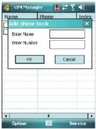 SIM Manager Name Phone Index Add phone book Enter Name Enter Number OK Cancel Option Service
