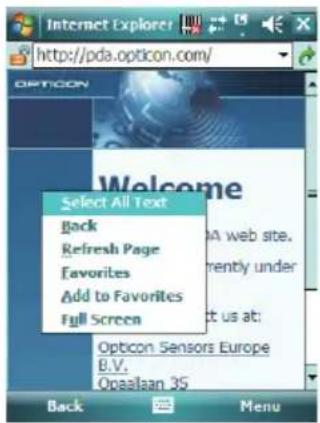 Internet Explorer http://pda.opticon.com/ OPTION Select All Text Back Refresh Page Favorites Add to Favorites Full Screen Welcome A web site. mently under it us at: Opticon Sensors Europe B.V. Opsalsan 35 Back Menu