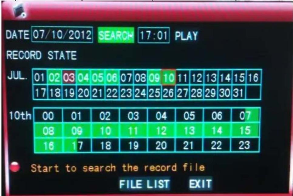 DATE 07/10/2012 SEARCH 17:01 PLAY RECORD STATE JUL. 01 02 03 04 05 06 07 08 09 10 11 12 13 14 15 16 17 18 19 20 21 22 23 24 25 26 27 28 29 30 31 10th 00 01 02 03 04 05 06 07 08 09 10 11 12 13 14 15 16 17 18 19 20 21 22 23 Start to search the record file FILE LIST EXIT