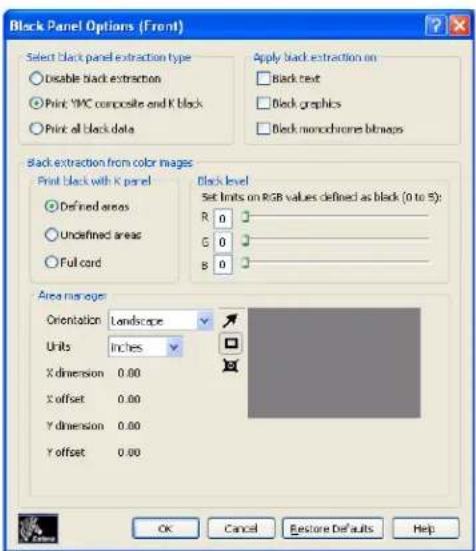 Block Panel Options (Front) Select black panel extraction type Disable black extraction Print YMC composite and K block Print all black data Apply black extraction on Black text Black graphics Black monochrome bitmaps Black extraction from color images Print black with K panel Defined areas Undefined areas Full cord Clock level Set limits on RGB values defined as black (0 to 5): R 0 G 0 B 0 Area map size Orientation Landscape Units Inches X dimension 0.00 X offset 0.00 Y dimension 0.00 Y offset 0.00 OK Cancel Restore Defaults Help