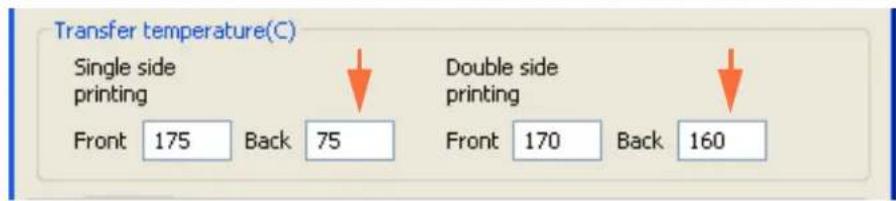 Transfer temperature(C) Single side printing Front 175 Back 75 Double side Front 170 Back 160