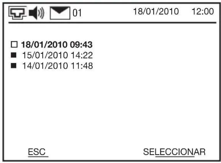 01 18/01/2010 12:00 □ 18/01/2010 09:43 ■ 15/01/2010 14:22 ■ 14/01/2010 11:48 ESC SELECCIONAR