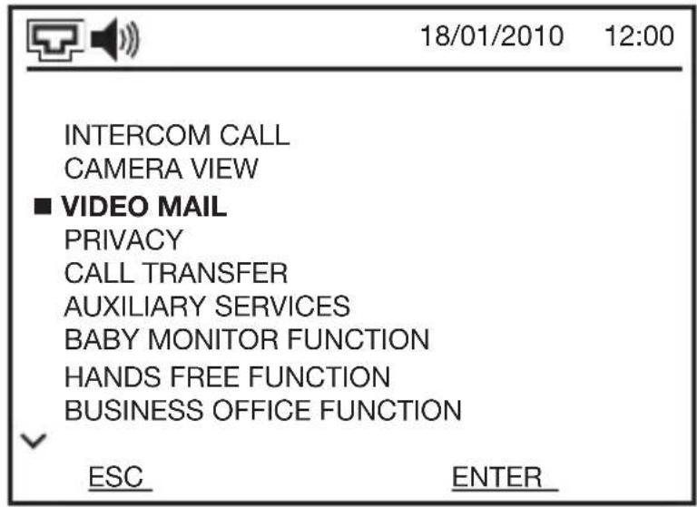 INTERCOM CALL CAMERA VIEW ■ VIDEO MAIL PRIVACY CALL TRANSFER AUXILIARY SERVICES BABY MONITOR FUNCTION HANDS FREE FUNCTION BUSINESS OFFICE FUNCTION ESC ENTER