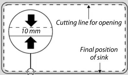 Cutting line for opening 10 mm Final position of sink
