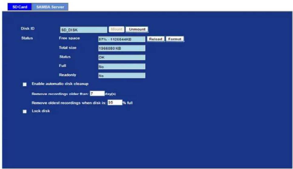 SD Card SAMBA Server Disk ID SD_DISK Mount Unmount Status Free space 67% 1120044KΩ Reload Format Total size 1966080 KB Status OK Full No Readonly No Enable automatic disk cleanup Remove recordings older than: 7 days(s) Remove oldest recordings when disk is: 95 % full Lock disk