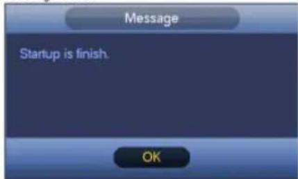 Message Startup is finish. OK