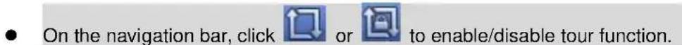 ● On the navigation bar, click or to enable/disable tour function.