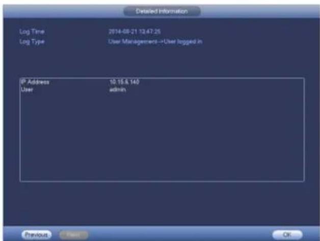 Detailed Information Log Time 2014-08-21 12:47:26 Log Type User Management-->User logged in IP Address 10.15.8.140 User adults Previous Next OK