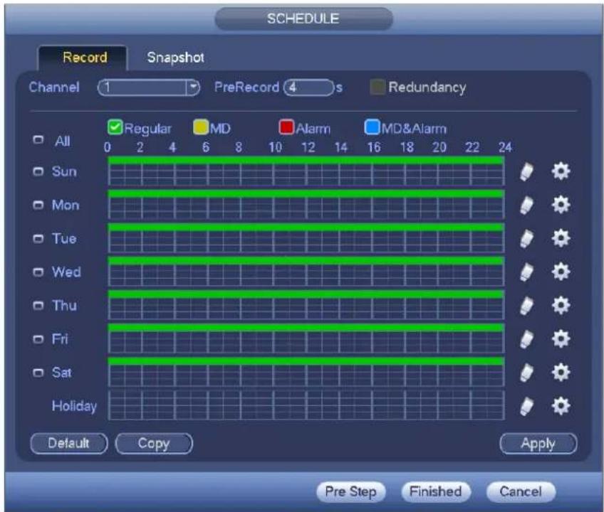 SCHEDULE Record Snapshot Channel 1 PreRecord 4 s Redundancy Regular MD Alarm MD&Alarm All 0 2 4 6 8 10 12 14 16 18 20 22 24 Sun Mon Tue Wed Thu Fri Sat Holiday Default Copy Apply Pre Step Finished Cancel
