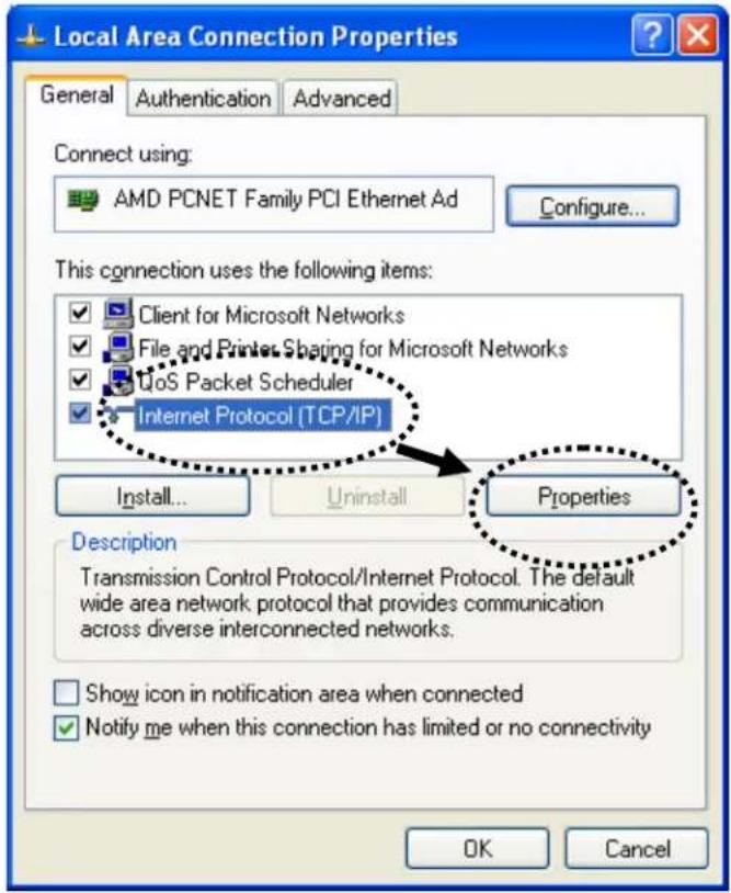 Local Area Connection Properties General Authentication Advanced Connect using: AMD PCNET Family PCI Ethernet Ad Configure... This connection uses the following items: Client for Microsoft Networks File and Printer Sharing for Microsoft Networks UoS Packet Scheduler Internet Protocol (TCP/IP) Install... Uninstall Properties Description Transmission Control Protocol/Internet Protocol. The default wide area network protocol that provides communication across diverse interconnected networks. Show icon in notification area when connected Notify me when this connection has limited or no connectivity OK Cancel