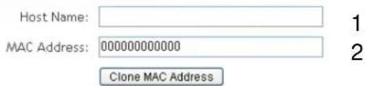 Host Name: MAC Address: 000000000000 Clone MAC Address