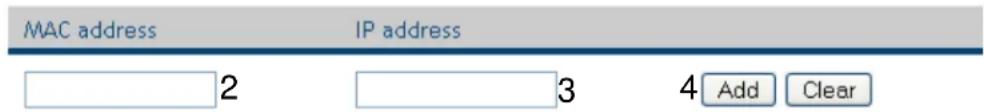 MAC address IP address 2 3 4 Add Clear