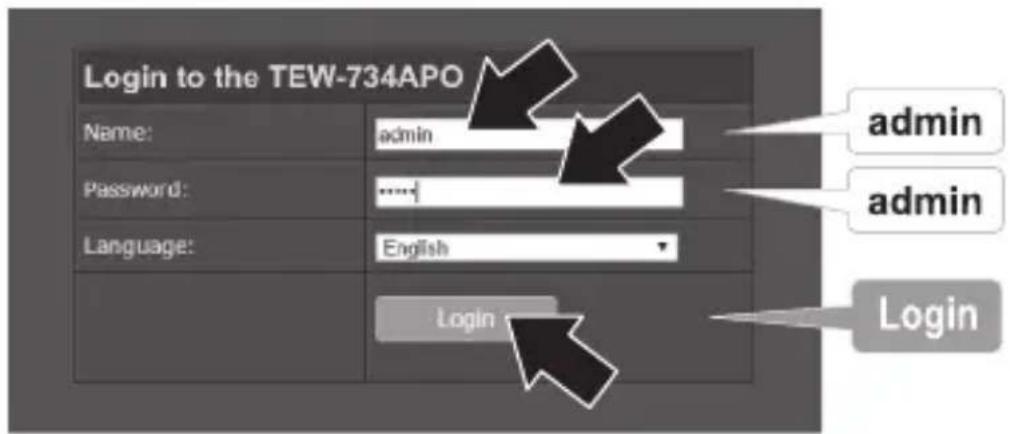 Login to the TEW-734APO Name: admin Password: ****_ Language: English Login admin admin Login