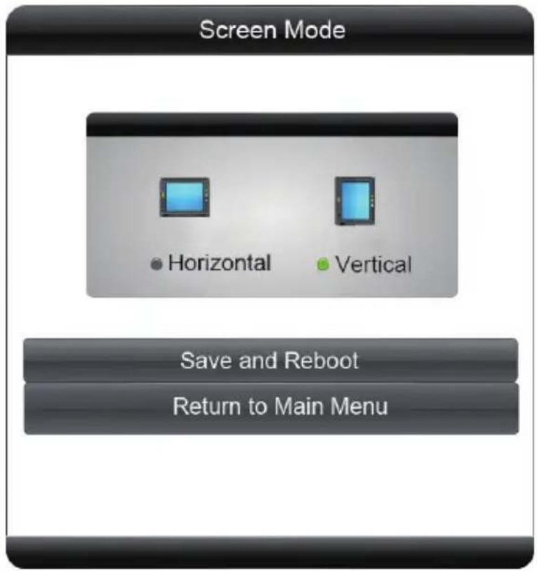Screen Mode Horizontal Vertical Save and Reboot Return to Main Menu
