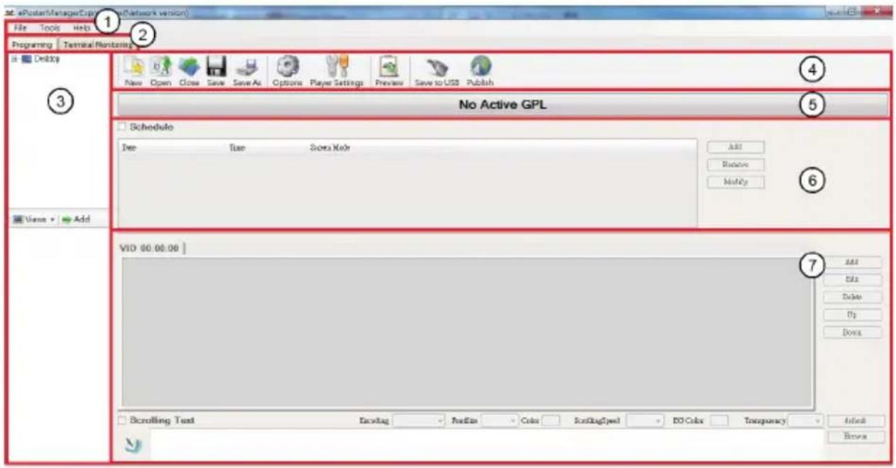 e-Poster/ManagerExport (Network version) File Tools Help Programming Terminal Monitoring 1 2 3 Desktop New Open Close Save Save As Options Player Settings Preview Save to USB Publish 4 No Active GPL 5 Schedule Doc Time Store Make Add Rename Modify 6 Views Add 7 VID 00:00:00 Add Edit Delete Up Down Scrolling Text Screening Default Preview Color ScrollingSpeed DO Color Transparency Refresh