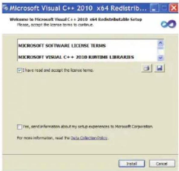Microsoft Visual C++ 2010 x64 Redistrib... Welcome to Microsoft Visual C++ 2010 x64 Redistributable Setup Please, accept the license terms to continue. MICROSOFT SOFTWARE LICENSE TERMS MICROSOFT VISUAL C++ 2010 RUNTIME LIBRARIES I have read and accept the license terms. Yes, send information about my setup experiences to Microsoft Corporation. For more information, read the Data Collection Policy. Install Cancel