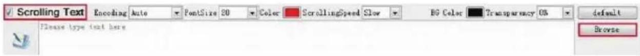 Scrolling Text Encoding Auto FontSize 20 Color ScrollingSpeed Slow BG Color Transparency OS default Please type text here Browse