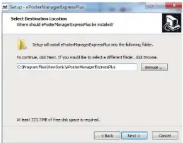 Setup - ePosterManagerExpressPlus Select Destination Location Where should ePosterManagerExpressPlus be installed? Setup will install ePosterManagerExpressPlus into the following folder. To continue, click Next. If you would like to select a different folder, click Browse. C:\Program Files\NewSon\ePosterManagerExpressPlus Browse... At least 325.3MD of free disk space is required. < Back Next > Cancel