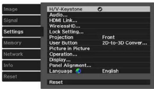 H/V-Keystone Audio... HDMI Link... WirelessHD... Lock Setting... Projection Front User Button 2D-to-3D Conver... Picture in Picture Operation... Display... Panel Alignment... Language English Reset