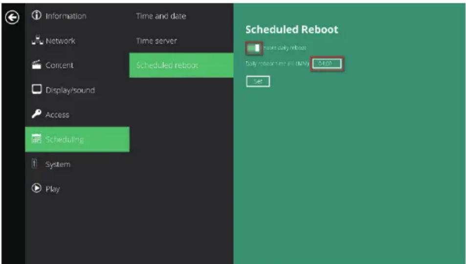 Information Time and date Network Time server Content Scheduled reboot Display/sound Access Scheduling System Play Scheduled Reboot make daily reboot Daily reboot time (all tMMs) $1.00 Set