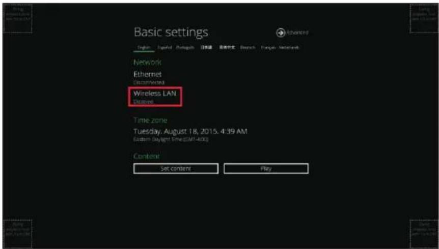 Basic settings English Spanish Portuguese 日本語 邮箱中文 English French Netherlands Network Ethernet Recommended Wireless LAN Received Time zone Tuesday, August 18, 2015. 4:39 AM Eastern Daylight Time (GMT-400) Content: Set content Play
