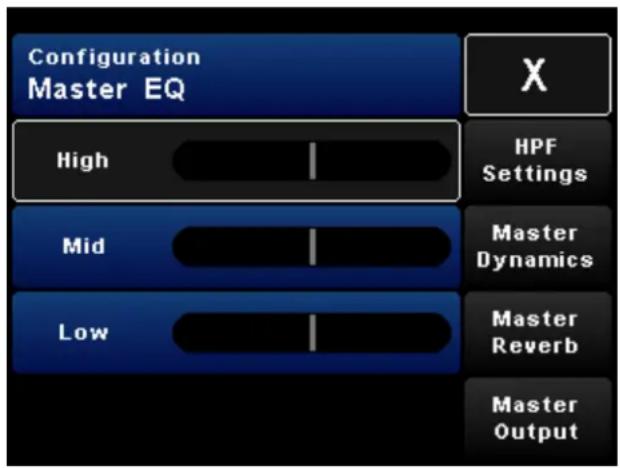 Configuration Master EQ X High HPF Settings Mid Master Dynamics Low Master Reverb Master Output