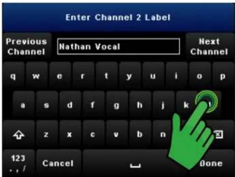 Enter Channel 2 Label Previous Channel Nathan Vocal Next Channel q w e r t y u i o p a s d f g h j k z x c v b n 123 Cancel Done