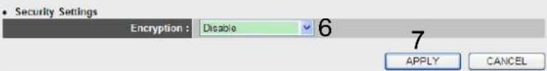 Security Settings Encryption : Disable 6 7 APPLY CANCEL
