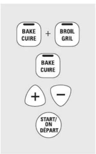 BAKE CUIRE + BROIL GRIL BAKE CUIRE + - START/ ON DÉPART