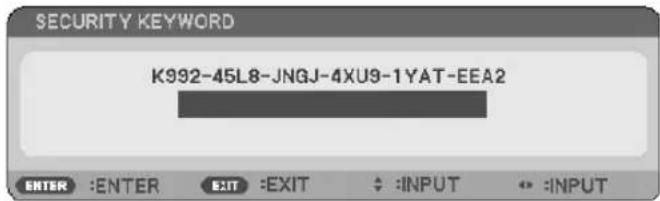SECURITY KEYWORD K992-45L8-JNGJ-4XU9-1YAT-EEA2 ENTER :ENTER EXIT :EXIT :INPUT ↔ :INPUT