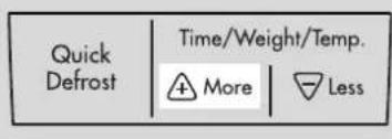 Quick Defrost Time/Weight/Temp. More Less