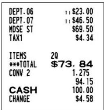 DEPT.06 DEPT.07 MDSE ST TAX1 ITEMS 2Q ***TOTAL $73.84 CONV 2 1.275 CASH 94.15 CHANGE 100.00 $4.58