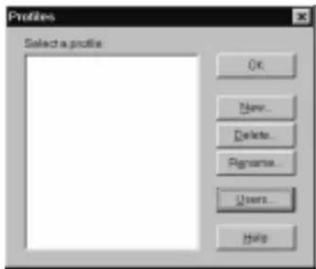 Profiles Select a profile: Ok New... Delete... Rename... Users... Help
