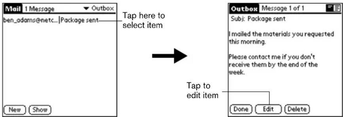 Mail 1 Message ben_adams@netc...|Package sent New Show Tap here to select item → Tap to edit item Outbox Message 1 of 1 Subj: Package sent I mailed the materials you requested this morning. Please contact me if you don't receive them by the end of the week. Done Edit Delete