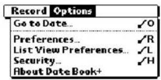 Record Options Go to Date... ✓O Preferences... ✓R List View Preferences... ✓L Security... ✓H About Date Book+