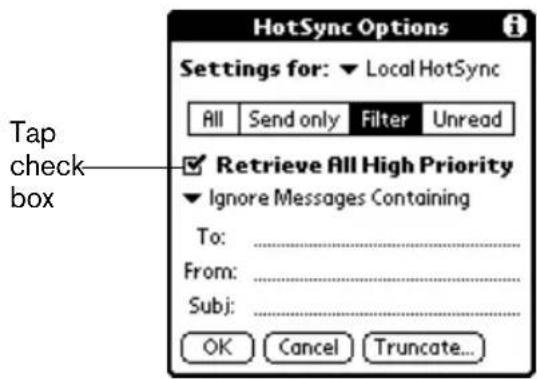 HotSync Options Settings for: ▼ Local HotSync All Send only Filter Unread Retrieve All High Priority Ignore Messages Containing To: ________ From: ________ Subj: ________ OK Cancel Truncate...