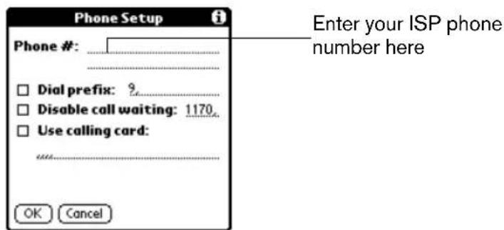 Phone Setup Phone #: ____ Dial prefix: 9 Disable call waiting: 1170. Use calling card: OK Cancel Enter your ISP phone number here