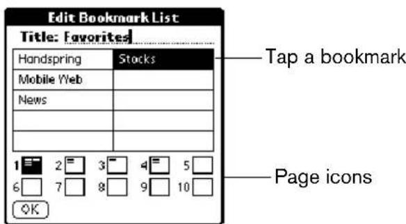 Edit Bookmark List Title: Favorites Handspring Stocks Mobile Web News 1 2 3 4 5 6 7 8 9 10 OK Tap a bookmark Page icons