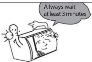 A Iways wait at least 3 minutes