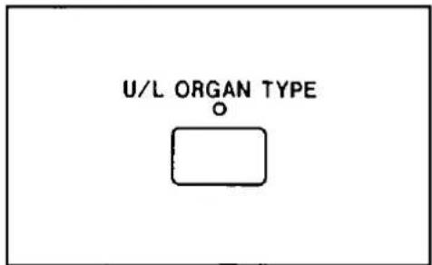 U/L ORGAN TYPE o