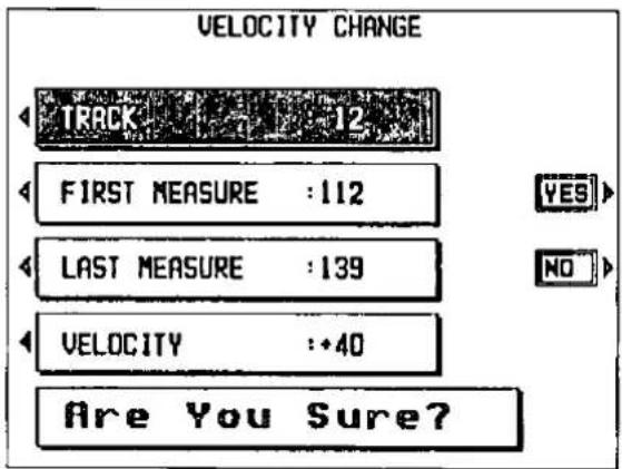 VELOCITY CHANGE TRACK : 12 FIRST MEASURE : 112 LAST MEASURE : 139 VELOCITY : +40 Are You Sure?